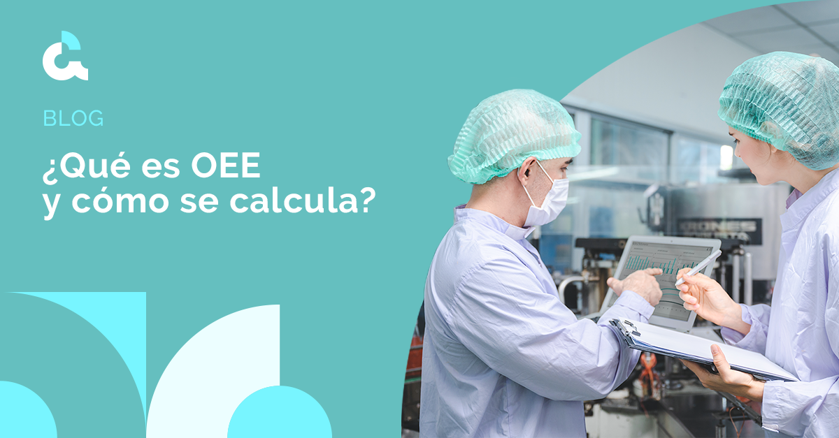 ¿Qué es OEE y cómo calcularlo?